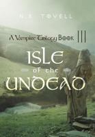 Isle of the Undead 1475909985 Book Cover
