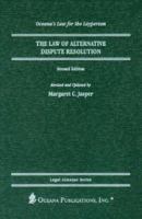Law of Dispute Resolution: Arbitration and Alternative Dispute Resolution (Oceana's Legal Almanac Series: Law for the Layperson) 0379113430 Book Cover