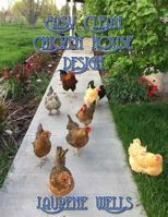 Easy Clean Chicken House Design: Vermiculture Chicken House Design with Sliding Floor 1546632514 Book Cover
