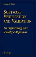 Software Verification and Validation: An Engineering and Scientific Approach 1441941002 Book Cover