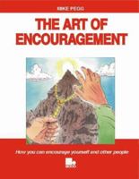 The Art of Encouragement: How You Can Encourage Yourself and Other People 1852522089 Book Cover