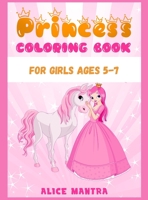 Princess Coloring Book: For Girls ages 5-7 (Coloring Books for Kids) 3985562857 Book Cover