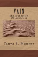 V A I N: The Foundation Of Emptiness 1494995050 Book Cover