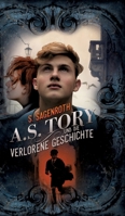 A. S. Tory und die verlorene Geschichte (German Edition) 3749732280 Book Cover