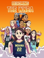 Becoming The WNBA B0FMQ93YY7 Book Cover