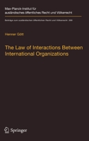 The Law of Interactions Between International Organizations: A Framework for Multi-Institutional Labour Governance 3662623889 Book Cover