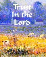 Trust in the Lord (Charming Petites Ser) 0880881313 Book Cover