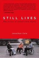 Still Lives: Narratives of Spinal Cord Injury (Bradford Books) 0262532840 Book Cover