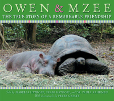Owen & Mzee: The True Story Of A Remarkable Friendship 0439927803 Book Cover