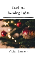 Tinsel and Twinkling Lights 9916909687 Book Cover