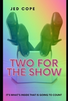 Two For The Show B099BZQVR4 Book Cover