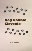 Dog Double Elevenie 1724295284 Book Cover