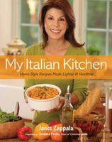 My Italian Kitchen: Home-Style Recipes Made Lighter & Healthier 188603902X Book Cover