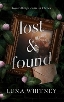 Lost and Found: A Steamy, MMF, Friends to Lovers College Romance B0CLL7T5BS Book Cover