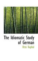 The Idiomatic Study of German 1018937846 Book Cover