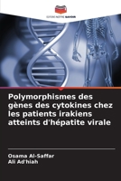 Polymorphismes des gènes des cytokines chez les patients irakiens atteints d'hépatite virale (French Edition) 6208008409 Book Cover