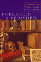 Published & Perished: Memoria, Eulogies, & Rememberences of American Writers 156792218X Book Cover