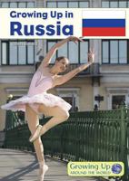 Growing Up in Russia 1682822230 Book Cover