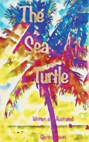 The Sea Turtle 1088002897 Book Cover