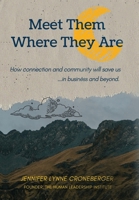 Meet Them Where They Are 196534075X Book Cover