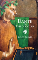 Dante the Theologian 1009168703 Book Cover