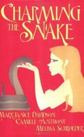 Charming the Snake 1596320990 Book Cover