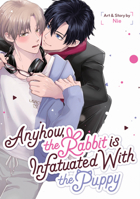Anyhow, the Rabbit Is Infatuated with the Puppy 168579968X Book Cover
