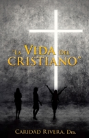 La Vida del Cristiano 166281593X Book Cover