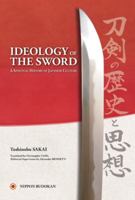 Ideology of the Sword: A Spiritual History of Japanese Culture 4583107889 Book Cover