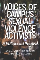 Voices of Campus Sexual Violence Activists: #MeToo and Beyond 1421447703 Book Cover