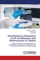 Simultaneous Estimation of of Levofloxacin and Azithromycin in Tablets 6206150127 Book Cover