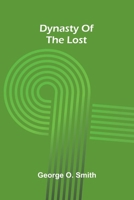 Dynasty of the lost 9368097194 Book Cover