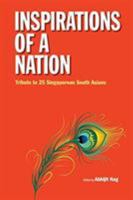 Inspirations of a Nation: Tribute to 25 Singaporean South Asians 9813141050 Book Cover