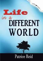 Life In A Different World 1326731130 Book Cover