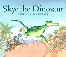 Skye the Dinosaur 1780278853 Book Cover