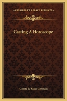 Casting A Horoscope 1425303757 Book Cover