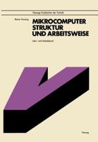 Mikrocomputer, Struktur Und Arbeitsweise 3528042176 Book Cover
