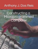 Constructing a Microprogrammed Computer 107270899X Book Cover