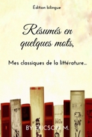 Résumés en quelques mots,: Mes classiques de la littérature... B0BZ2R6S1G Book Cover