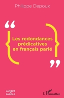 Les redondances prédicatives en français parlé (Langue Et Parole - Recherches En Sciences Du Langage) (French Edition) 2343133018 Book Cover