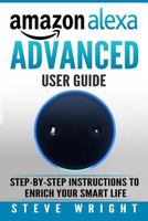 Amazon Alexa Advanced User Guide 1979079951 Book Cover