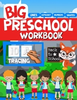 Big Preschool Workbook: Tracing Letters, Lines, and Big Numbers for Preschoolers and Toddlers 2-5 years: Preschool Learning Activities at Home for Kids B09CRQNX4M Book Cover