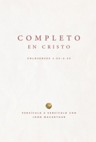 Completo en Cristo: Colosenses 1:24-2:23 (Complete in Christ) (Spanish Edition) 1955292132 Book Cover