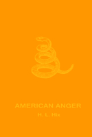 American Anger: An Evidentiary 0989753247 Book Cover