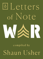 Letters of Note: War 178689534X Book Cover