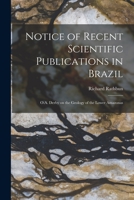 Notice of Recent Scientific Publications in Brazil: O.A. Derby on the Geology of the Lower Amazonas 1014130026 Book Cover