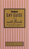 Fodor's Gay Guide to South Florida: With South Beach and Key West 0679033823 Book Cover