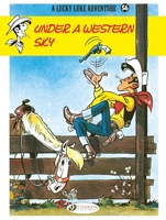 Under a Western Sky: Lucky Luke 1849182736 Book Cover