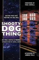 Shooty Dog Thing 095571494X Book Cover