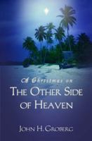 A Christmas on The Other Side Of Heaven 1590383524 Book Cover